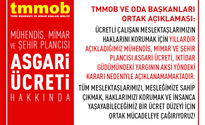 MÜHENDİS, MİMAR VE ŞEHİR PLANCILARININ HAKLARINI SAVUNMAYA, İNSANCA YAŞANACAK BİR GELİR DÜZEYİ İÇİN MÜCADELE ETMEYE DEVAM EDECEĞİZ!
